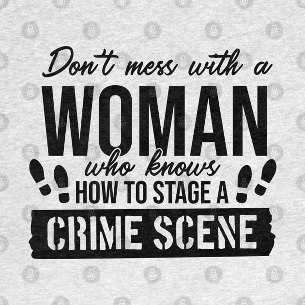 Don't Mess With A Woman-True Crime by A Creative Expression
